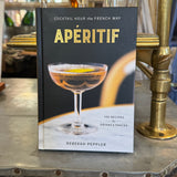 Book Aperitif: Cocktail Hour the French Way